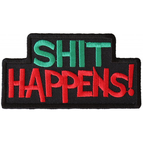 Shit Happens Patch - 3.75x2 inch P2637
