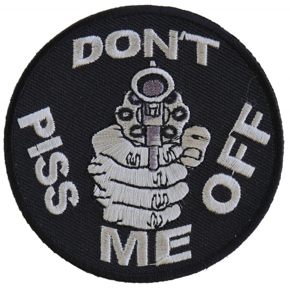 Do Not Piss Me Off With A Gun Patch - 3 inch P2870