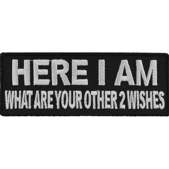 Here I Am Other 2 Wishes Patch - 4x1.5 inch P3403