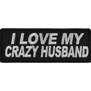 I Love My Crazy Husband Patch - 4x1.5 inch P3800