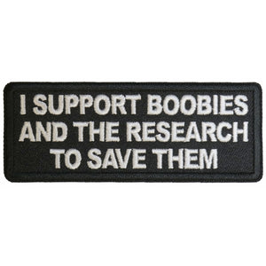 I support Boobies and The Research To Save Them Iron on Morale Patch - 4x1.5 inch P6136